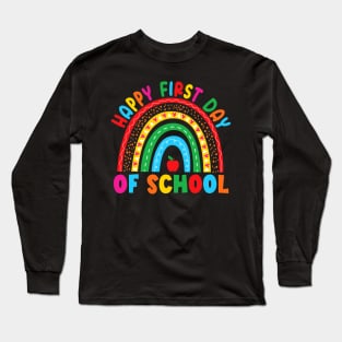 Happy First Day of School Teacher Back to School Long Sleeve T-Shirt